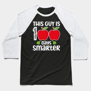 This Guy Is 100 Days Smarter 100th Day Of School Baseball T-Shirt